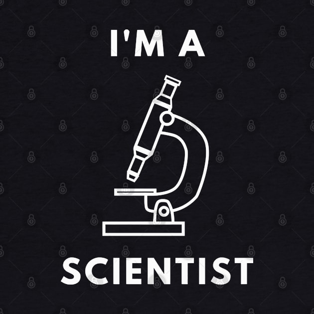 I am a Scientist - Microscope by Chigurena